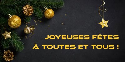 Joyeuses fêtes à toutes et tous !